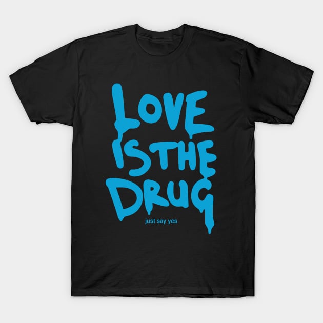 Love Is The Drug | Chris Martin T-Shirt by kuswafidan